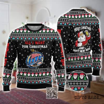 Funny All I Want For Christmas Is Miller Lite Beer Ugly Christmas Sweater Gift For Him Funny All I Want For Christmas Is Miller Lite Beer Ugly Christmas Sweater Gift For Him