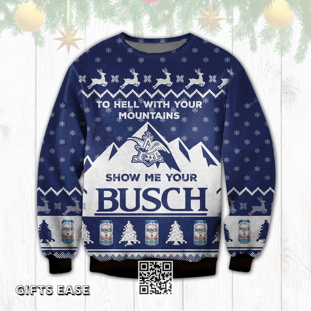 Show Me Your Busch Beer Ugly Christmas Sweater Xmas Gift For Beer Drinkers Show Me Your Busch Beer Ugly Christmas Sweater Xmas Gift For Beer Drinkers