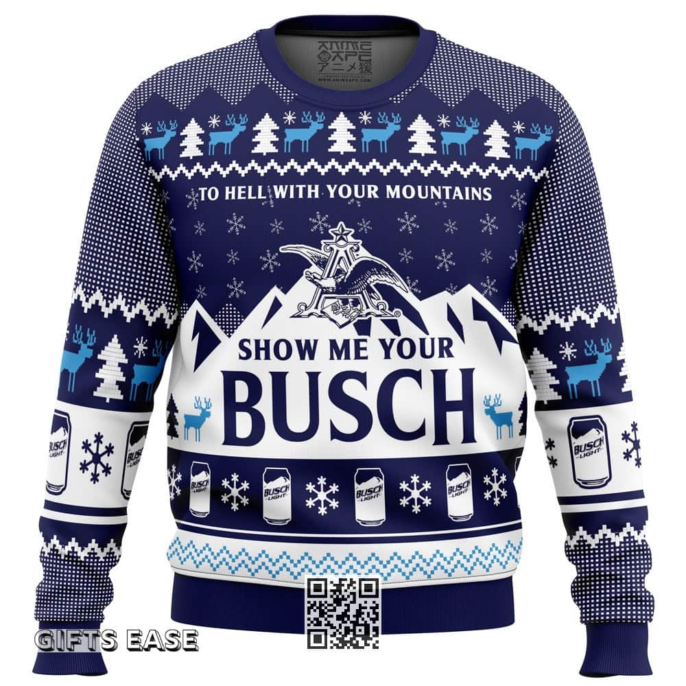 To Hell With Your Mountains Busch Beer Ugly Christmas Sweater Gift For Son From Dad To Hell With Your Mountains Busch Beer Ugly Christmas Sweater Gift For Son From Dad