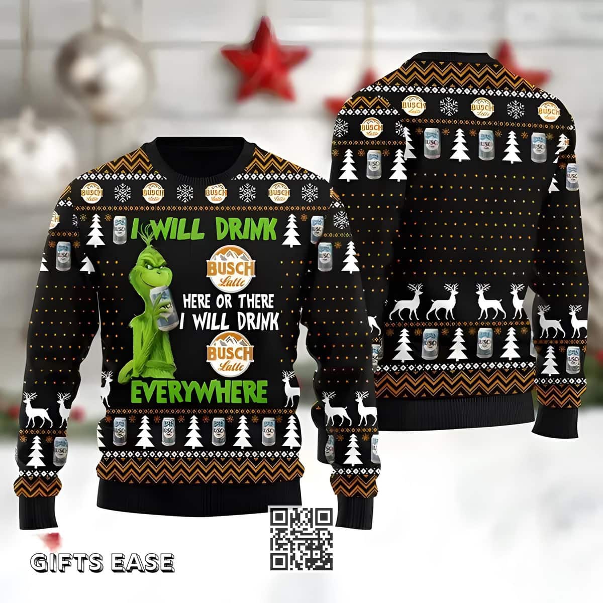 Grinch Here Or There I Will Drink Busch Latte Everywhere Ugly Christmas Sweater Best Gift For Beer Lovers Grinch Here Or There I Will Drink Busch Latte Everywhere Ugly Christmas Sweater Best Gift For Beer Lovers