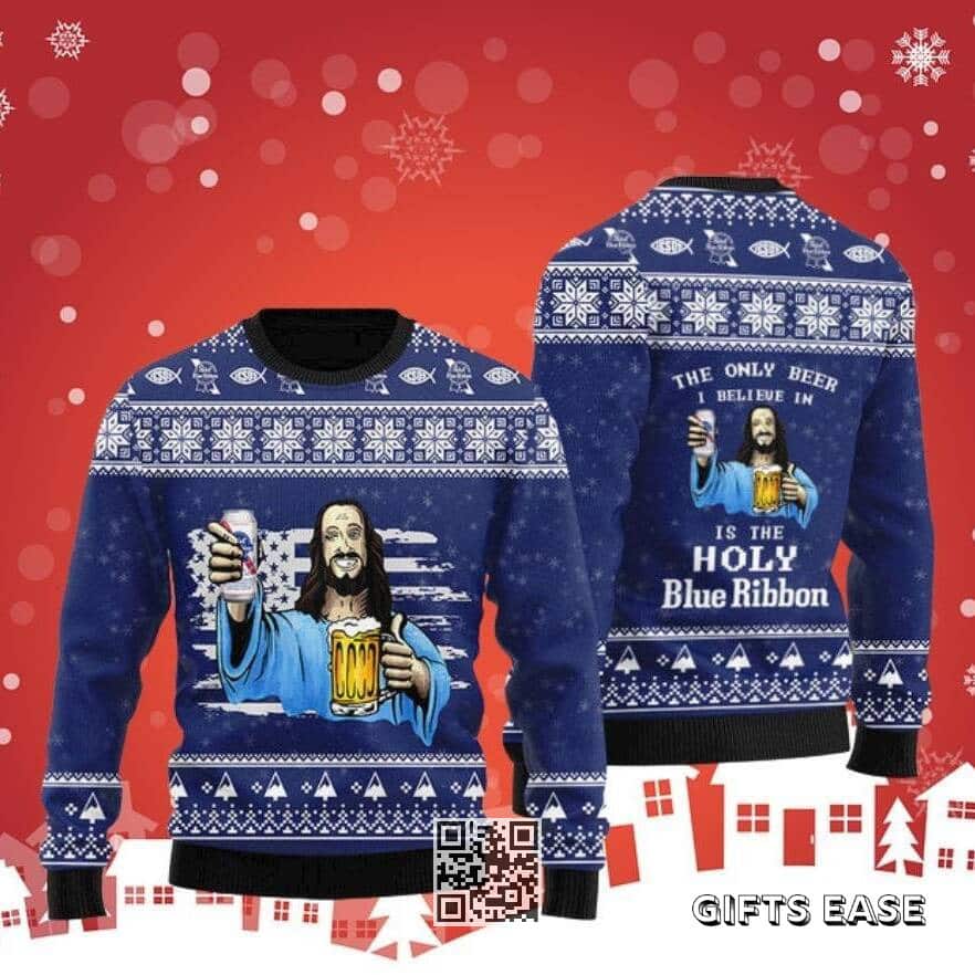 The Only Beer I Believe In Is The Holy Pabst Blue Ribbon Ugly Christmas Sweater The Only Beer I Believe In Is The Holy Pabst Blue Ribbon Ugly Christmas Sweater