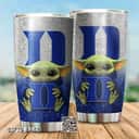 NCAA Duke Blue Devils Baby Yoda Star Wars Tumbler Gift For NBA Fans NCAA Duke Blue Devils Baby Yoda Star Wars Tumbler Gift For NBA Fans