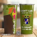 Dark Green Baby Yoda Star Wars Tumbler I Don't Care What Day It Is It's Early I'm Grumpy I Want Red Bull 