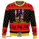 Bebop Ugly Christmas Sweater See You Space Cowboy Bebop Ugly Christmas Sweater See You Space Cowboy