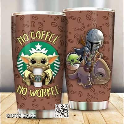 Baby Yoda Tumbler Starbucks No Coffee No Workee