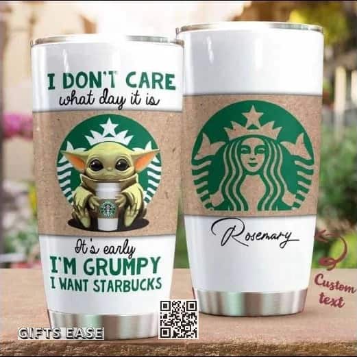 Baby Yoda Starbucks Tumbler I Don’t Care What Day It Is Custom Name Baby Yoda Starbucks Tumbler I Don’t Care What Day It Is Custom Name