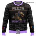 Half Of You Are On The Thanos Naughty List Ugly Christmas Sweater