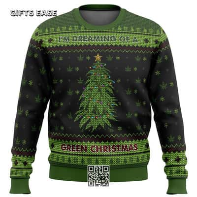 I&rsquo;m Dreaming Of A Green Christmas Ugly Christmas Sweater Pine Tree