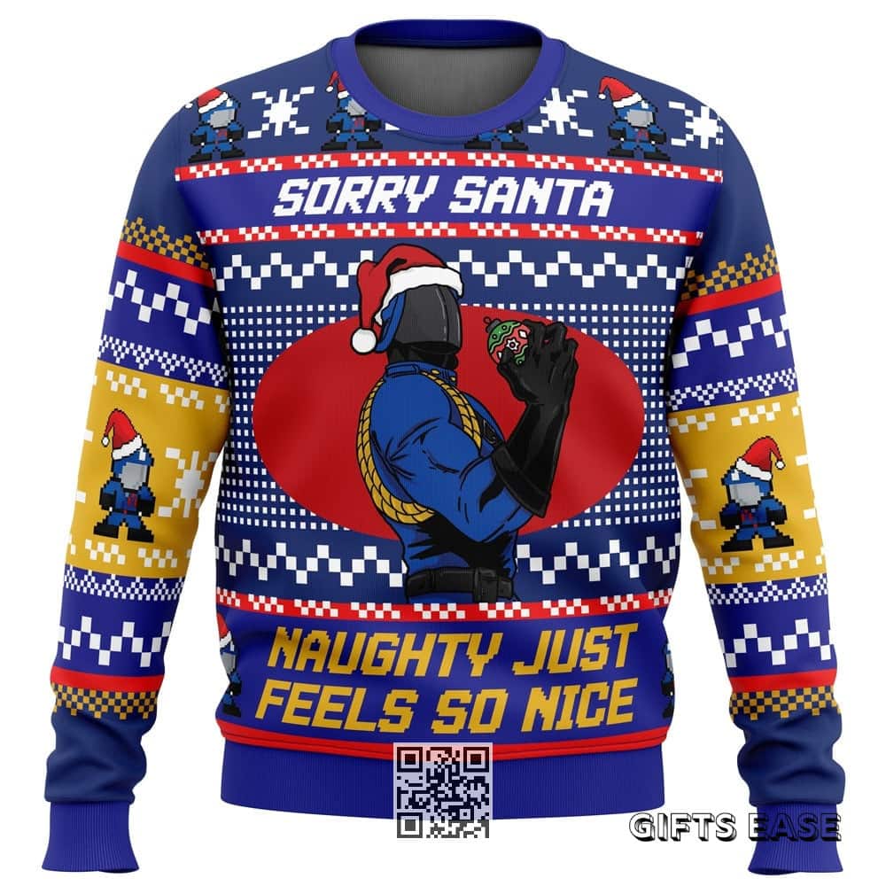 Cobra Commander Gi Joe Ugly Christmas Sweater Sorry Santa Naughty Just Feels So Nice Cobra Commander Gi Joe Ugly Christmas Sweater Sorry Santa Naughty Just Feels So Nice