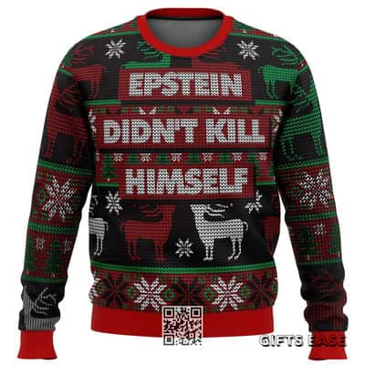 Epstein Didn't Kill Himself Ugly Christmas Sweater