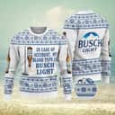 In Case Of Accident My Blood Type Is Busch Light Beer Ugly Christmas Sweater In Case Of Accident My Blood Type Is Busch Light Beer Ugly Christmas Sweater