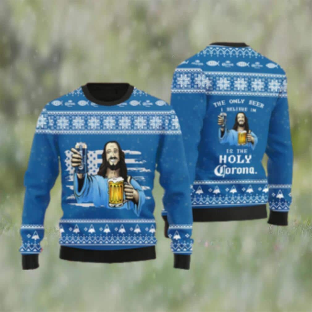The Only Beer I Believe In Is Holly Corona Ugly Christmas Sweater The Only Beer I Believe In Is Holly Corona Ugly Christmas Sweater