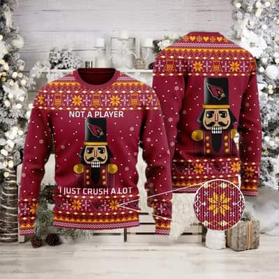 Red NFL Arizona Cardinals Ugly Christmas Sweater Not A Player I Just Crush Alot