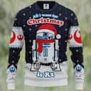 Star Wars All I Want For Christmas Is R2-D2 Ugly Christmas Sweater