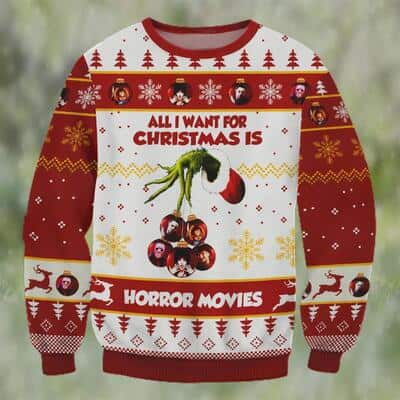 Grinch Ugly Christmas Sweater All I Want For Christmas Is Horror Movies