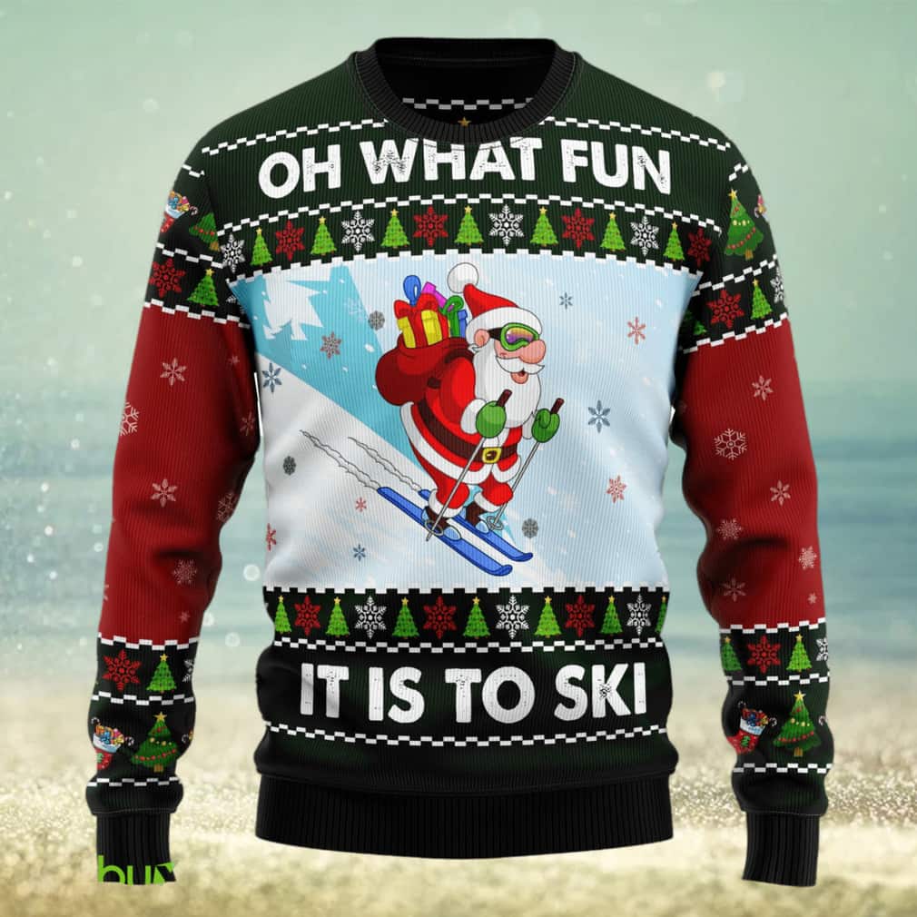 Santa Claus Ugly Christmas Sweater Oh What Fun It Is To Ski