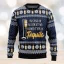 In Case Of Accident My Blood Type Is Tequila Ugly Christmas Sweater Snowflake Pattern In Case Of Accident My Blood Type Is Tequila Ugly Christmas Sweater Snowflake Pattern
