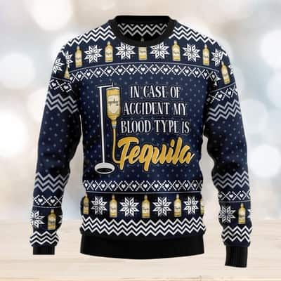 In Case Of Accident My Blood Type Is Tequila Ugly Christmas Sweater Snowflake Pattern