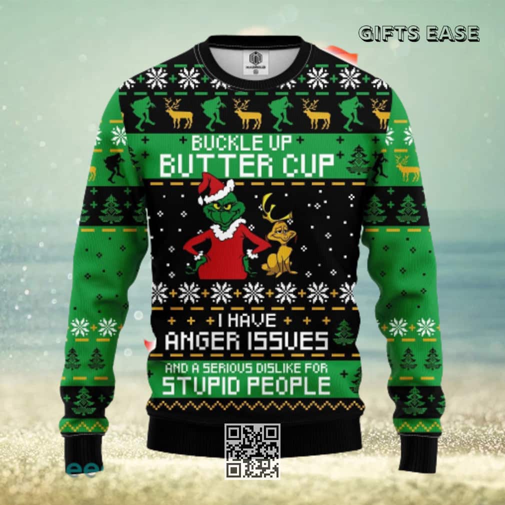 Funny Grinch Ugly Christmas Sweater Buckle Up Buttercup I Have Anger Issues Funny Grinch Ugly Christmas Sweater Buckle Up Buttercup I Have Anger Issues
