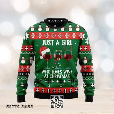 Green Just A Girl Who Loves Wine At Christmas Ugly Christmas Sweater