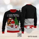 Funny Santa Ugly Christmas Sweater Your Present Is Under The Tree Funny Santa Ugly Christmas Sweater Your Present Is Under The Tree