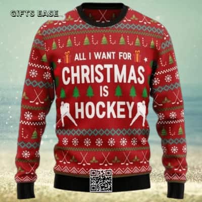 All I Want For Christmas Is Hockey Ugly Christmas Sweater Pine Tree Snowflake