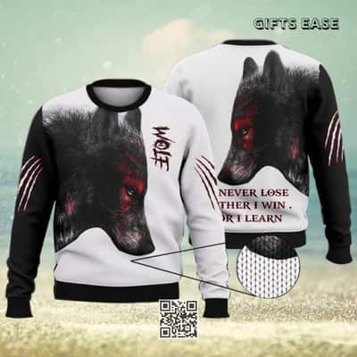 Wolf Ugly Christmas Sweater I Will Never Lose Either I Win Or I Learn