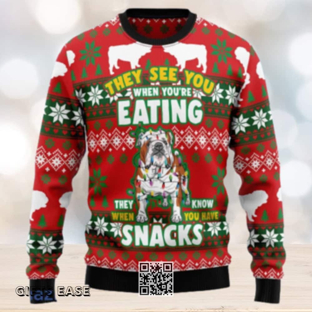 Bulldog Ugly Christmas Sweater They See You When You're Eating They Know When You Have Snacks Bulldog Ugly Christmas Sweater They See You When You're Eating They Know When You Have Snacks