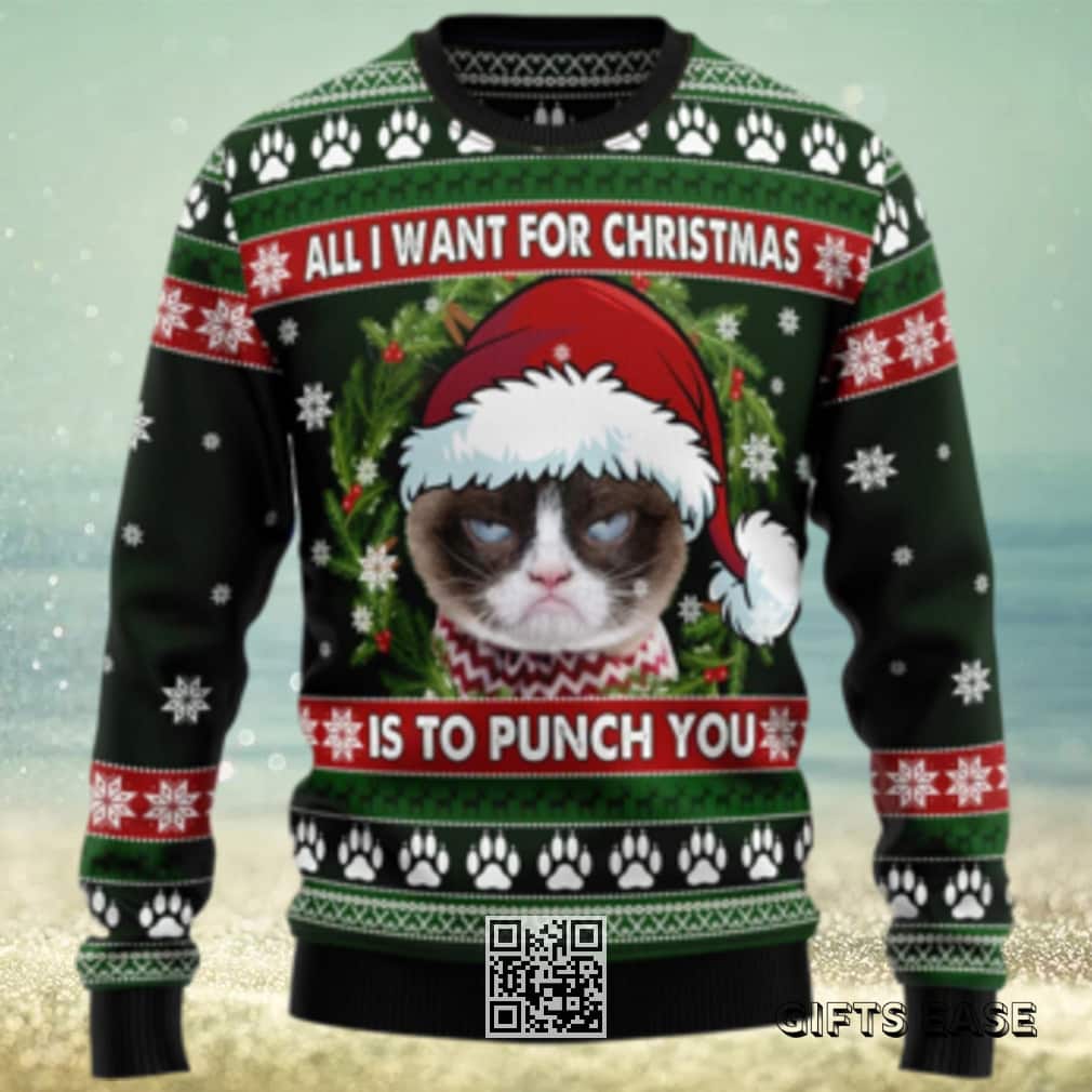 Grumpy Cat Ugly Christmas Sweater All I Want For Christmas Is To Punch You Grumpy Cat Ugly Christmas Sweater All I Want For Christmas Is To Punch You