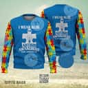 I Wear Blue For Autism Awareness Ugly Christmas Sweater I Wear Blue For Autism Awareness Ugly Christmas Sweater